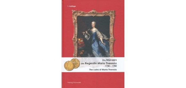 NOVÝ KATALOG MINCE MARIE TEREZIE (1740 - 1780) NOVÝ KATALOG MINCE MARIE TEREZIE (1740 - 1780)
